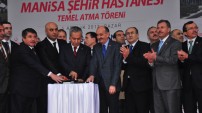 MANİSA ŞEHİR HASTANESİ TEMEL ATMA TÖRENİ