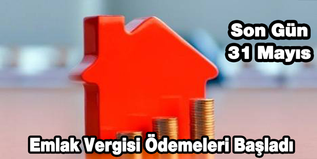 Emlak Vergisi Ödemeleri Başladı