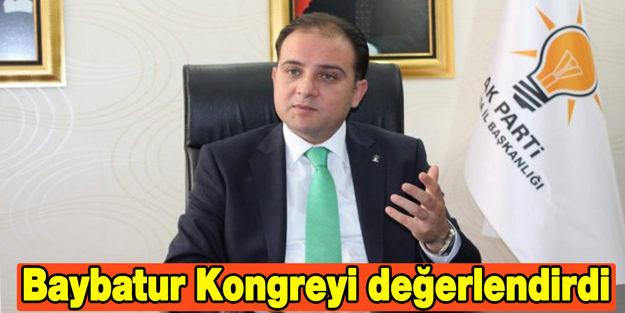 Murat Baybatur Kongreyi değerlendirdi