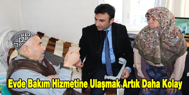 Evde Bakım Hizmetine Ulaşmak Artık Daha Kolay