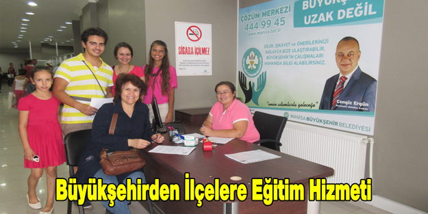 Büyükşehirden İlçelere Eğitim Hizmeti