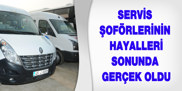 SERVİS ŞOFÖRLERİNİN J PLAKA HAYALİ GERÇEK OLDU